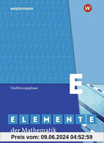 Elemente der Mathematik SII - Ausgabe 2020 für Nordrhein-Westfalen: Einführungsphase: Schülerband